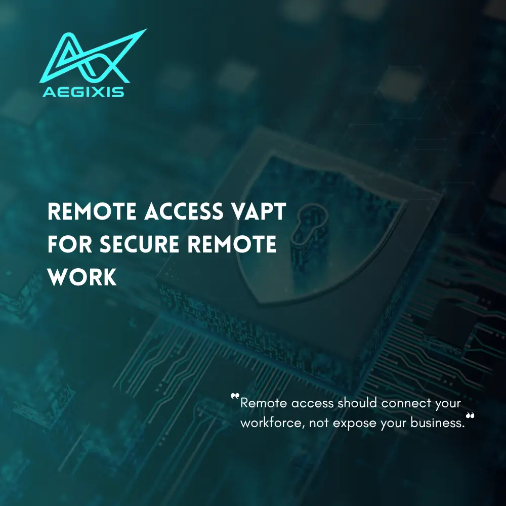 Remote Access VAPT testing VPNs, RDP, admin portals, and remote work systems