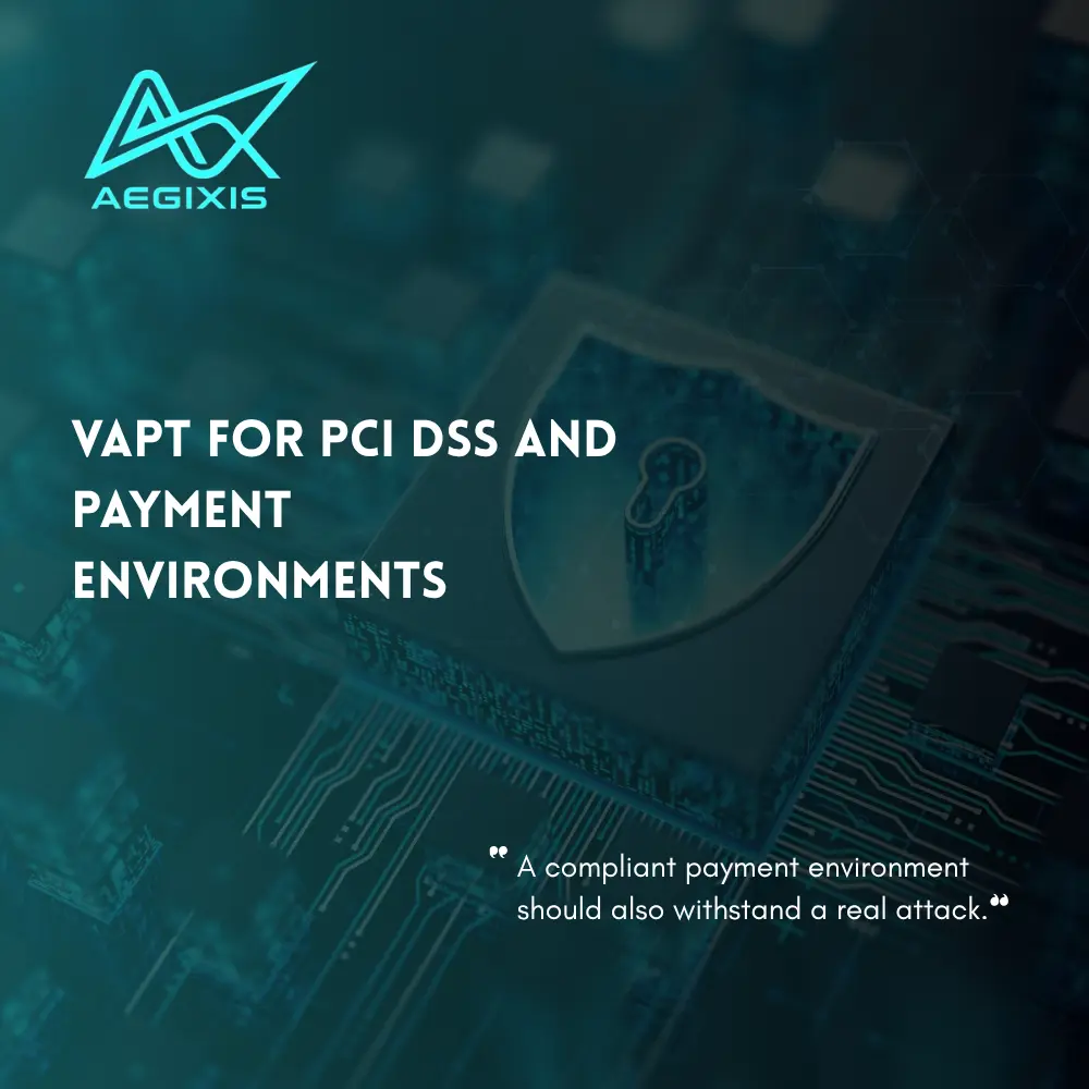VAPT for PCI DSS testing a secure card payment environment for vulnerabilities