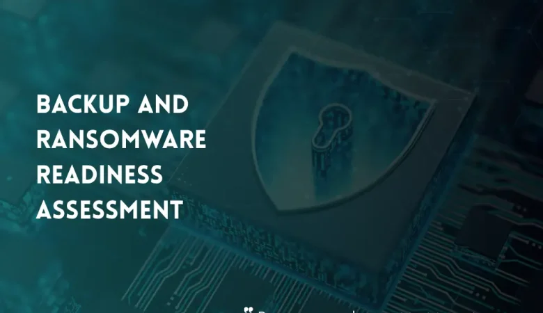 Backup and Ransomware Readiness Assessment as Part of VAPT